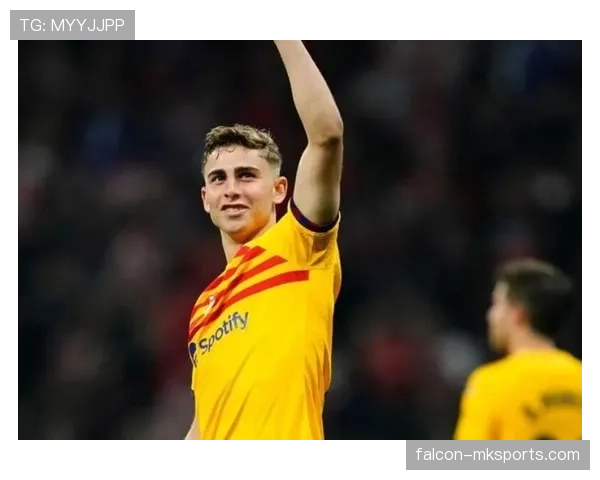 费尔明肩负重任,巴萨新星接班传奇助力球队复兴